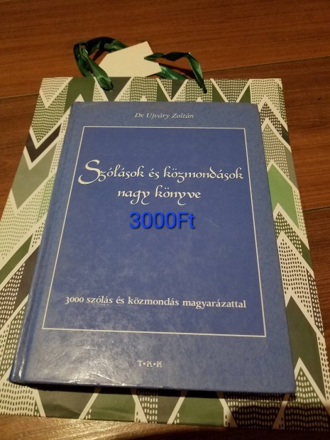 Szlsok kzmondsok nagyknyve. 
