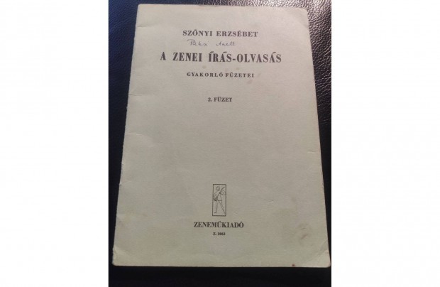 Szőnyi Erzsébet A zenei írás-olvasás gyakorló füzetei 2. füzet