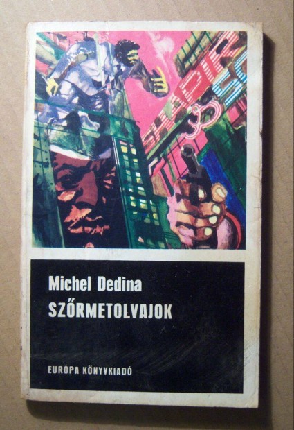 Szrmetolvajok (Michel Dedina) 1973 (viseltes) 6kp+tartalom