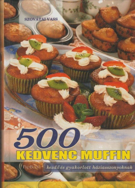 Szovtai Vass: 500 kedvenc muffin