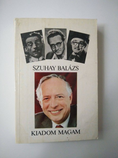 Szuhay Balzs - Kiadom magam