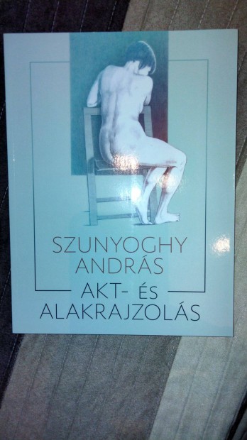 Szunyoghy Andrs : Akt- s alakrajzols