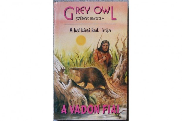 Szrke Bagoly (Gray Owl): A vadon fiai