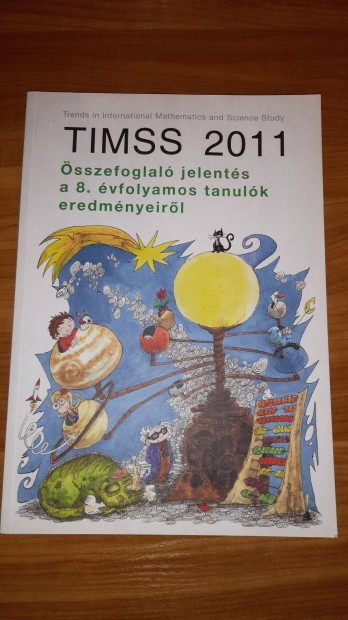 TIMSS 2011 sszefoglal jelents a 8. vfolyamos tanulk eredmnyeirl