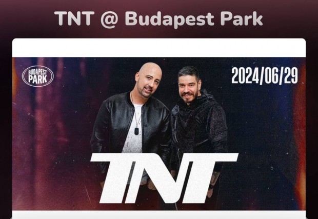 TNT koncert - Budapest Park 2024 - 2db ll jeg elad