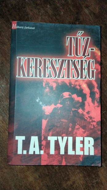 T.A. Tyler : Tzkeresztsg