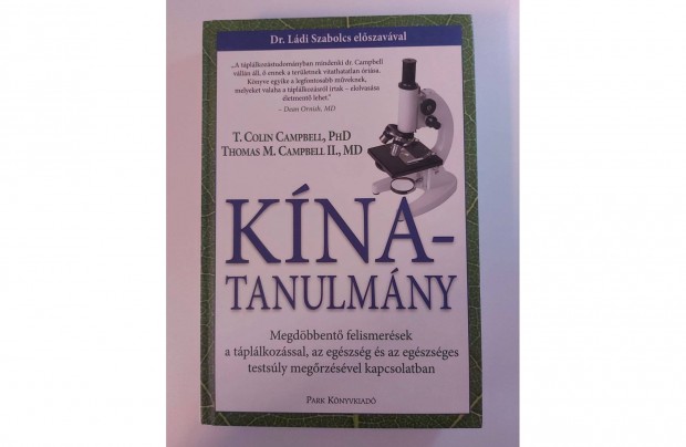 T. Colin Campbell Thomas M. Campbell: Kna-tanulmny