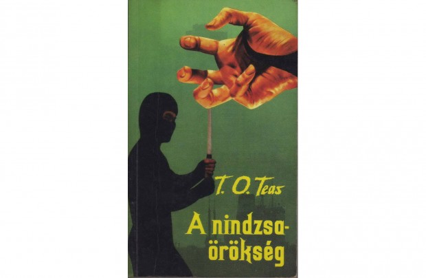 T. O. Teas: A nindzsarksg
