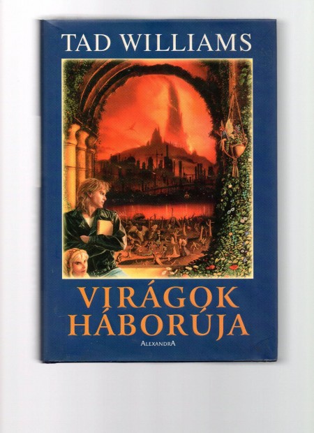 Tad Williams: Virgok hborja - j llapot