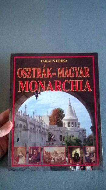 Takcs Erika: Osztrk-Magyar Monarchia