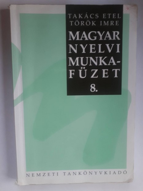 Takcs Etel: Magyar nyelvi munkafzet 8. NT-00803/M/2