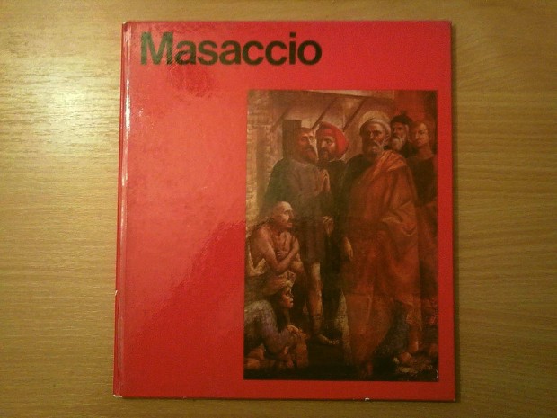 Takcs Jzsef: Masaccio (A mvszet vilga sorozata)