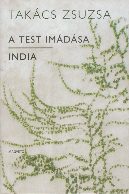 Takcs Zsuzsa: A test imdsa / India