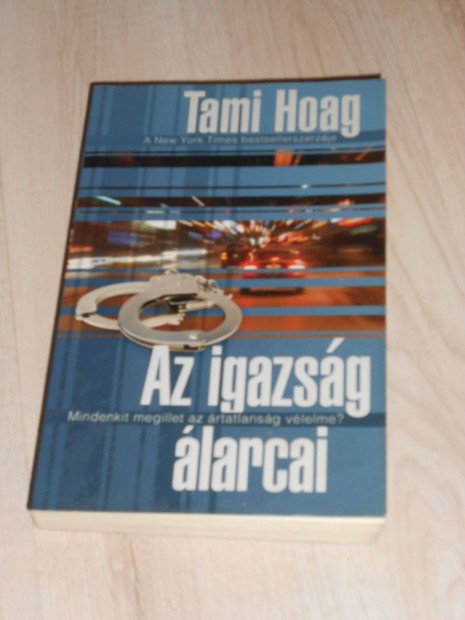 Tami Hoag: Az igazsg larcai