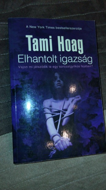 Tami Hoag : Elhantolt igazsg