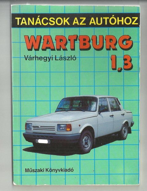 Tancsok az autkhoz, Wartburg 1,3