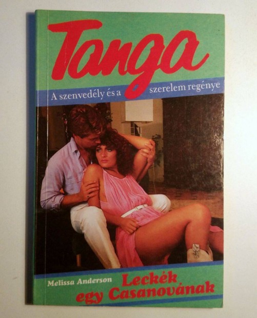 Tanga 3. Leckk Egy Casanovnak (Melissa Anderson) 1990 (8kp+tartalom