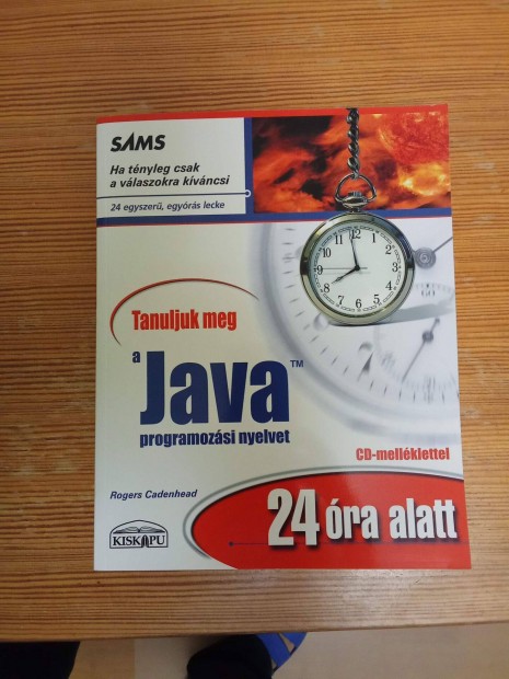 Tanuljuk meg a Java programozsi nyelvet 24 ra alatt