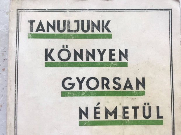 Tanuljunk knnyen, gyorsan nmetl