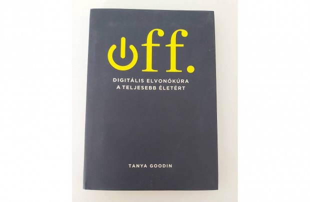 Tanya Goodin: Off. (Digitlis elvonkra egy teljesebb letrt)