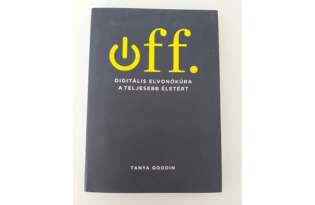 Tanya Goodin: Off. (Digitlis elvonkra egy teljesebb letrt)