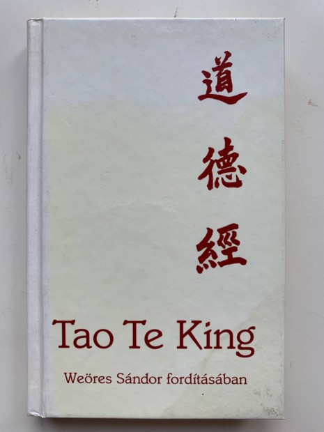 Tao Te King-Weöres Sándor fordítása