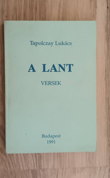 Tapolczay Lukcs - A lant versek