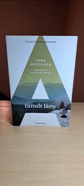 Tara Westover: A tanult lny