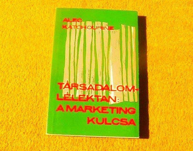 Trsadalom-llektan: a marketing kulcsa - Alec Katchourine - j knyv