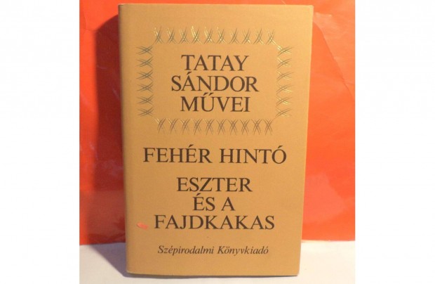 Tatay Sndor: Fehr hint - Eszter s a farkasok