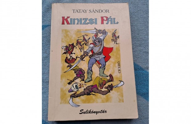 Tatay Sndor: Kinizsi Pl s mg sok ktelez s ajnlott olvasmny