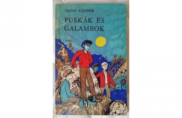 Tatay Sndor: Puskk s galambok