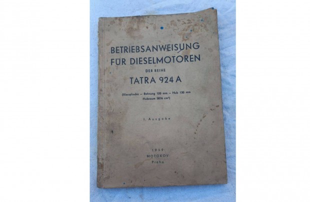 Tatra 924 dízel motor kezelési utasítás 1958 as debreceni átad gls