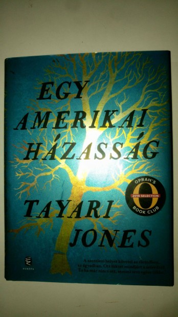 Tayari Jones Egy amerikai hzassg