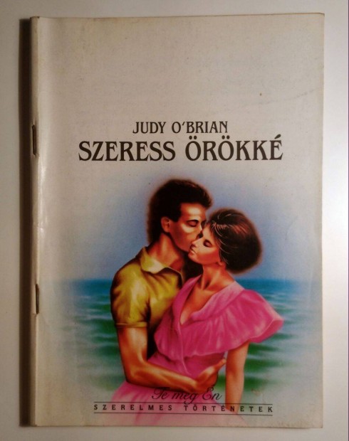 Te meg n 4. Szeress rkk (Judy O'Brian) 1990