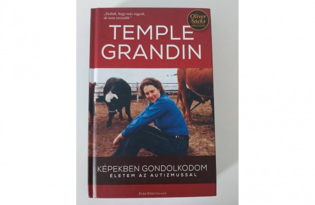 Temple Grandin: Képekben gondolkodom (Életem az autizmussal)