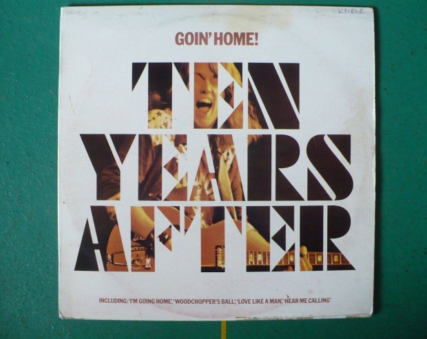 Ten Years After: Goin' home! (Best Of hanglemez)