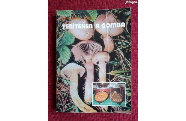 Teritken a gomba (Ehet gomk - Gombamrgezsek - gombagyjts)