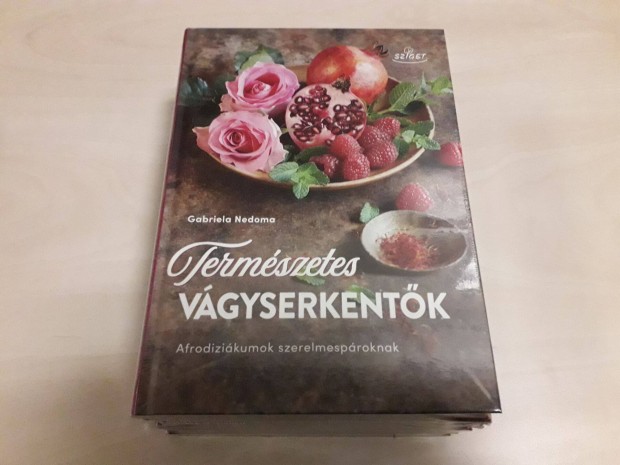 Termszetes vgyserkentk (Afrodizikumok szerelmesp