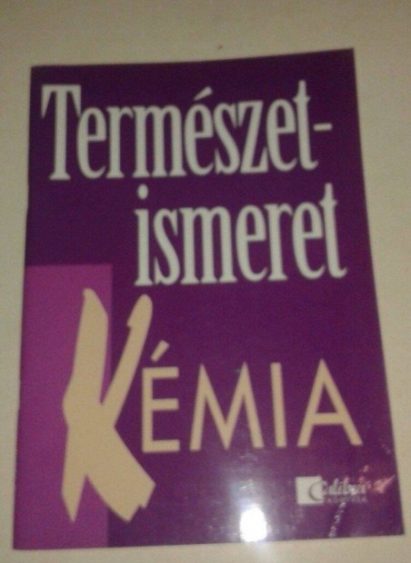 Termszetismeret - kmia, tanknyv, kmia knyv, tudomny