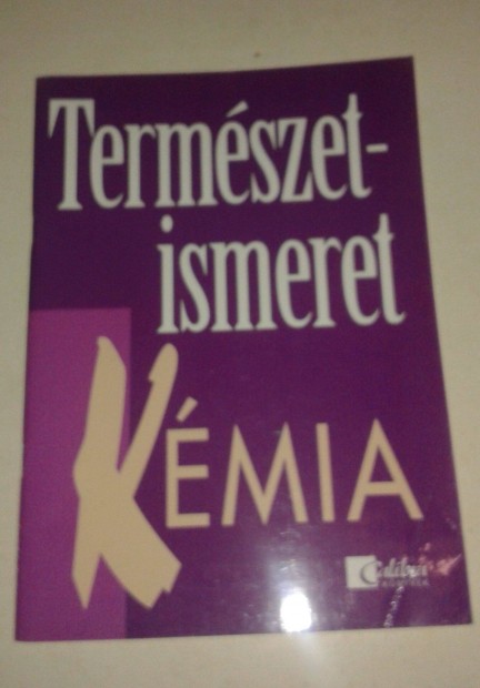 Termszetismeret - kmia, tanknyv, kmia knyv, tudomny