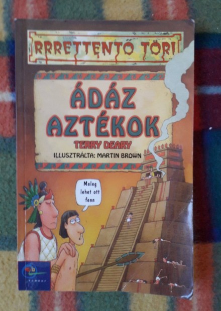 Terry Deary: dz aztkok