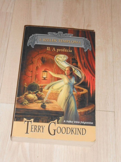 Terry Goodkind: A szelek temploma II.- A prfcia