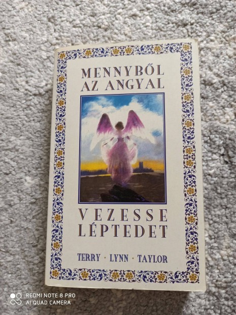 Terry Lynn Taylor - Mennybl az angyal vezesse a lptedet