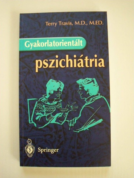 Terry Travis: Gyakorlatorientlt pszichitria - j