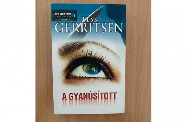 Tess Gerritsen: A gyanstott c. knyv