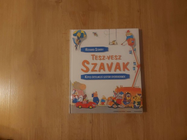 Tesz-vesz szavak. Kpes rtelmez sztr gyerekeknek