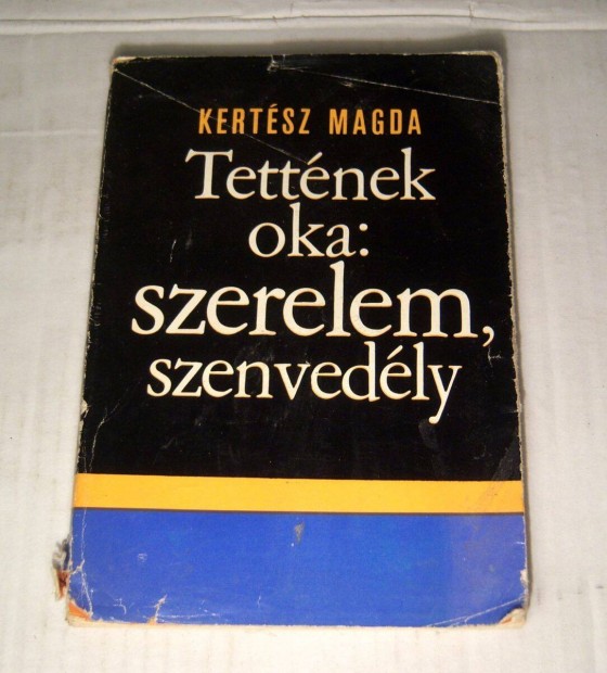 Tettnek Oka: Szerelem, Szenvedly (Kertsz Magda) 1969 (viseltes) 7k