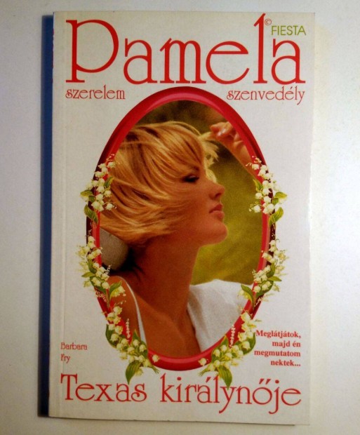 Texas Kirlynje (Barbara Fry) 1993 (8kp+tartalom)