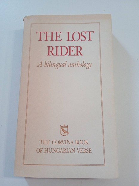 The Lost Rider - magyar kltk versei magyarul, angolul